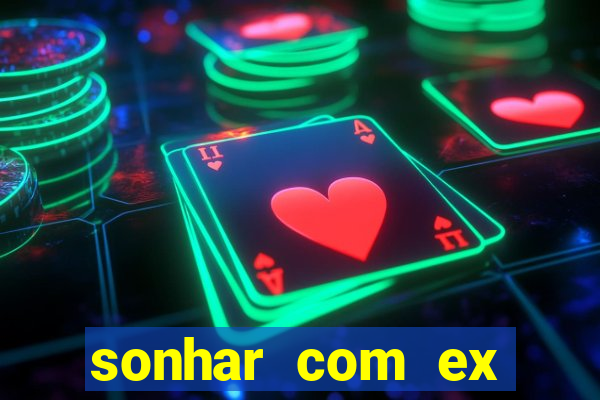 sonhar com ex colega de trabalho